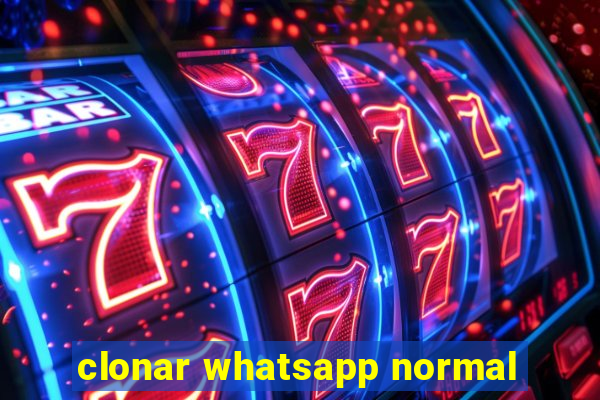 clonar whatsapp normal